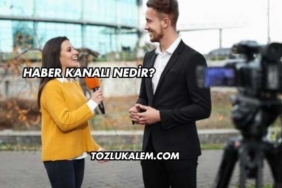 Haber Kanalı Nedir?