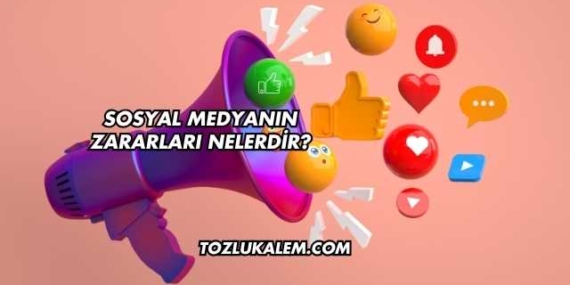 Sosyal Medyanın Zararları Nelerdir?