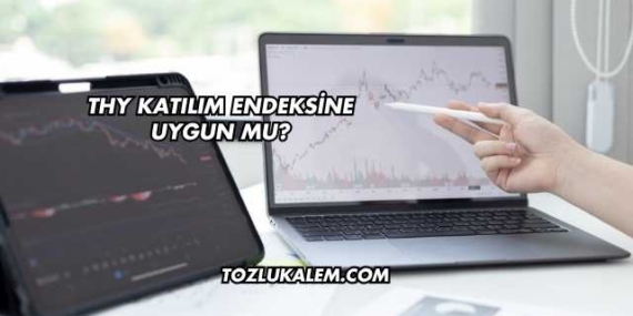 THY Katılım Endeksine Uygun mu?