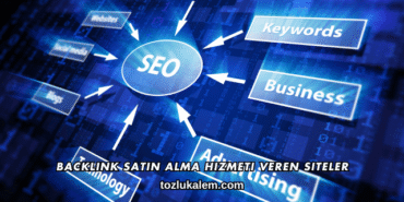 Backlink Satın Alma Hizmeti Veren Siteler