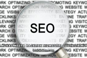 Mukas Medya Backlink Hizmetleri Güvenilir mi?
