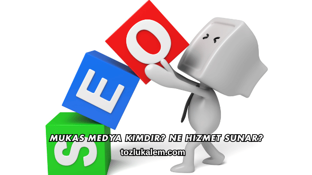 Mukas Medya Kimdir? Ne Hizmet Sunar?