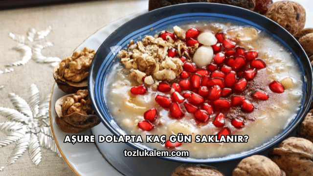 Aşure Dolapta Kaç Gün Saklanır
