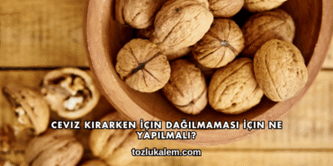 Ceviz Kırarken İçin Dağılmaması İçin Ne Yapılmalı?