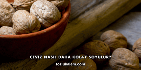 Ceviz Nasıl Daha Kolay Soyulur?