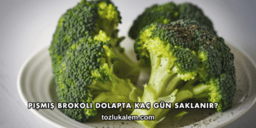 Pişmiş Brokoli Dolapta Kaç Gün Saklanır?