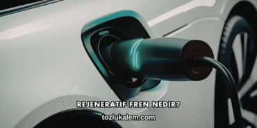 Rejeneratif Fren Nedir?