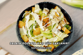 Salata Dolapta Kaç Gün Saklanır?